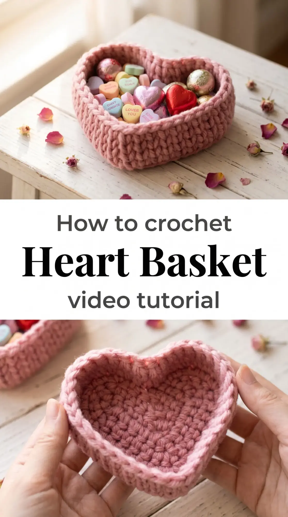 Crochet Heart Basket: A Romantic Valentine Essential